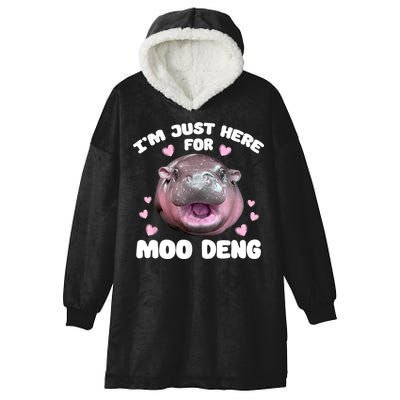IM Just Here For The Moo Deng Hooded Wearable Blanket