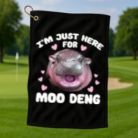 IM Just Here For The Moo Deng Golf Towel