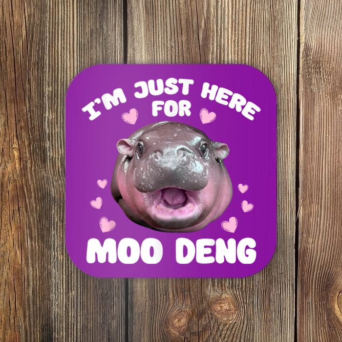 IM Just Here For The Moo Deng Coaster