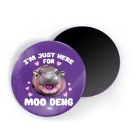 IM Just Here For The Moo Deng Magnet