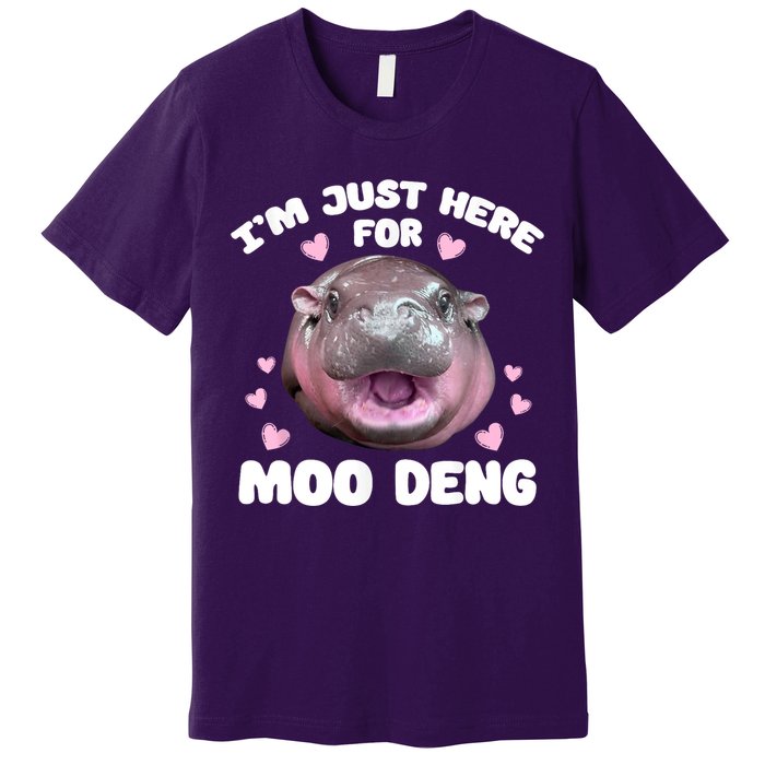 IM Just Here For The Moo Deng Premium T-Shirt