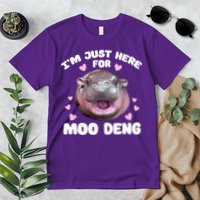 IM Just Here For The Moo Deng Premium T-Shirt