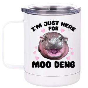 IM Just Here For The Moo Deng 12 oz Stainless Steel Tumbler Cup