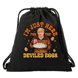 IM Just Here For The Deviled Eggs Fun Trump 47th President Drawstring Bag