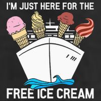 I'm Just Here For The Free Ice Cream Funny Cruise Cool Comfort Performance Bucket Hat
