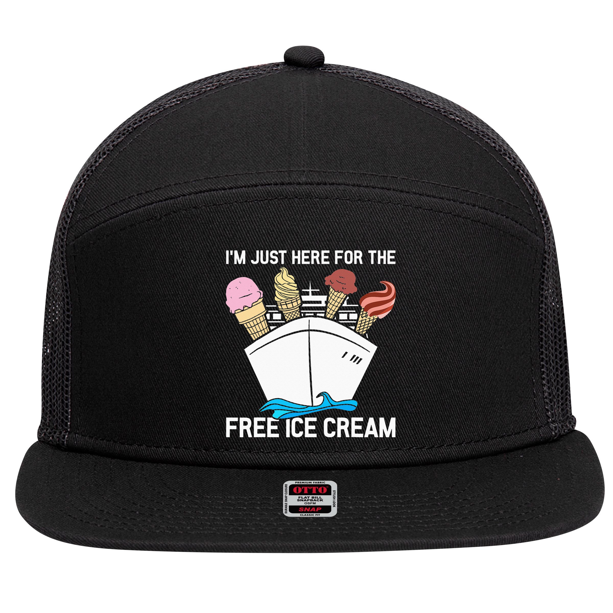 I'm Just Here For The Free Ice Cream Funny Cruise 7 Panel Mesh Trucker Snapback Hat