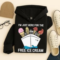 I'm Just Here For The Free Ice Cream Funny Cruise Hoodie