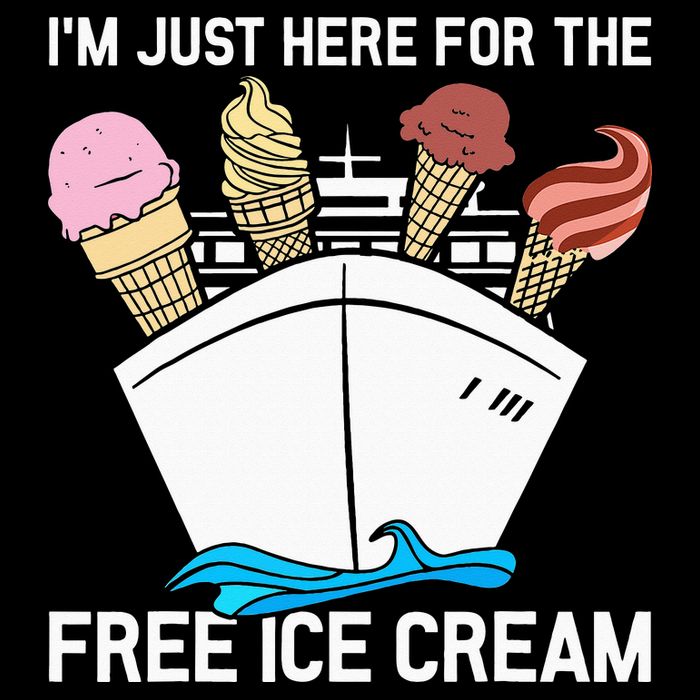 I'm Just Here For The Free Ice Cream Funny Cruise Hoodie