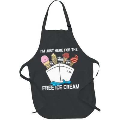 I'm Just Here For The Free Ice Cream Funny Cruise Apron
