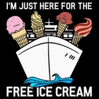 I'm Just Here For The Free Ice Cream Funny Cruise Bag