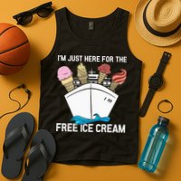 I'm Just Here For The Free Ice Cream Funny Cruise Tank Top