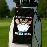 I'm Just Here For The Free Ice Cream Funny Cruise Golf Towel