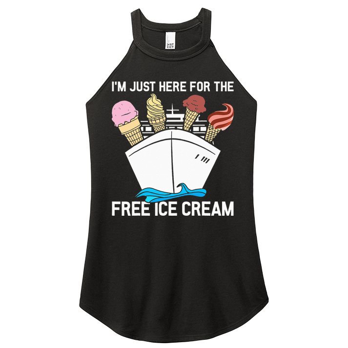 I'm Just Here For The Free Ice Cream Funny Cruise Women's Perfect Tri Rocker Tank