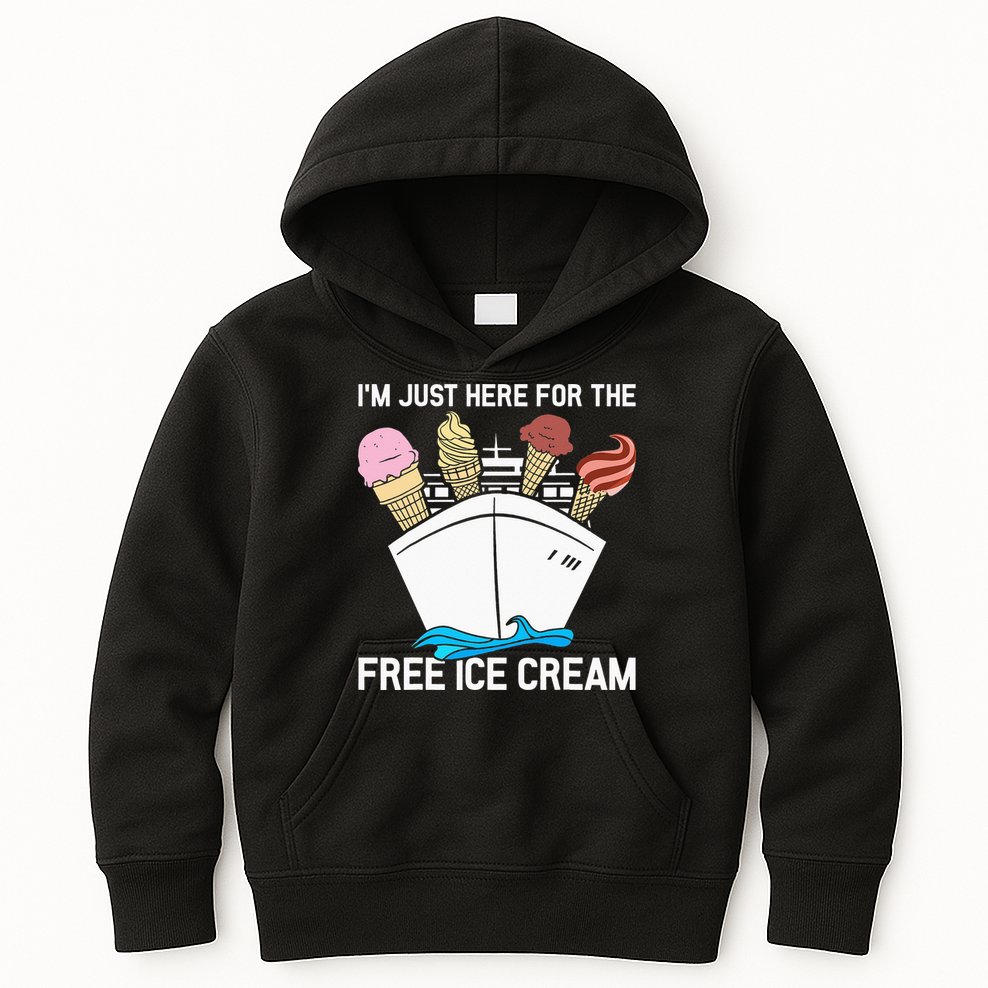 I'm Just Here For The Free Ice Cream Funny Cruise Kids Hoodie