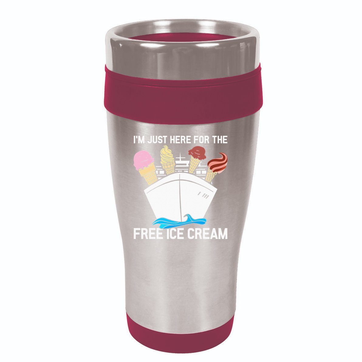 I'm Just Here For The Free Ice Cream Funny Cruise 16oz Travel Tumbler