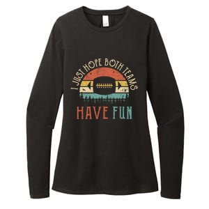 I Just Hope Both Teams Have Fun Or Funny Football Gift Womens CVC Long Sleeve Shirt