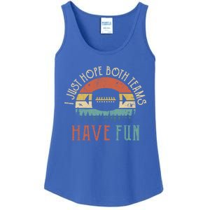 I Just Hope Both Teams Have Fun Or Funny Football Gift Ladies Essential Tank