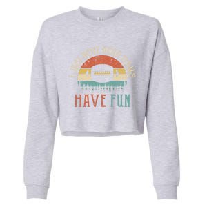 I Just Hope Both Teams Have Fun Or Funny Football Gift Cropped Pullover Crew