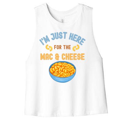 I'm Just Here For The Mac And Cheese Funny Food Humor Women's Racerback Cropped Tank