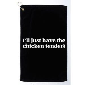 ILl Just Have The Chicken Tenders Christmas Chicken Nugget Platinum Collection Golf Towel