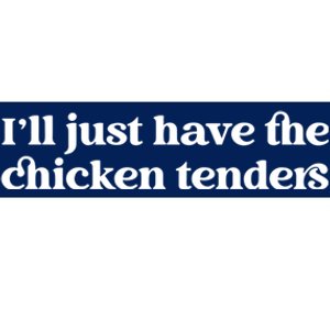 ILl Just Have The Chicken Tenders Christmas Chicken Nugget Bumper Sticker