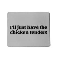 ILl Just Have The Chicken Tenders Christmas Chicken Nugget Mousepad