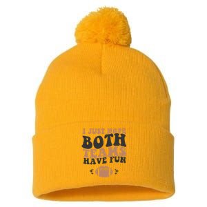 I just hope both teams have fun funny American football Pom Pom 12in Knit Beanie