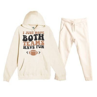 I just hope both teams have fun funny American football Premium Hooded Sweatsuit Set