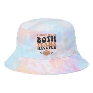 I just hope both teams have fun funny American football Tie Dye Newport Bucket Hat