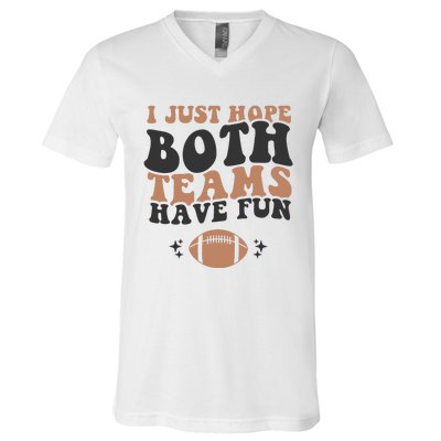 I just hope both teams have fun funny American football V-Neck T-Shirt