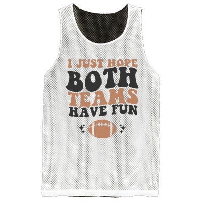 I just hope both teams have fun funny American football Mesh Reversible Basketball Jersey Tank