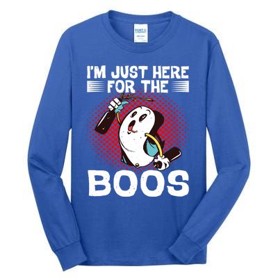 IM Just Here For The Boos Gift Tall Long Sleeve T-Shirt