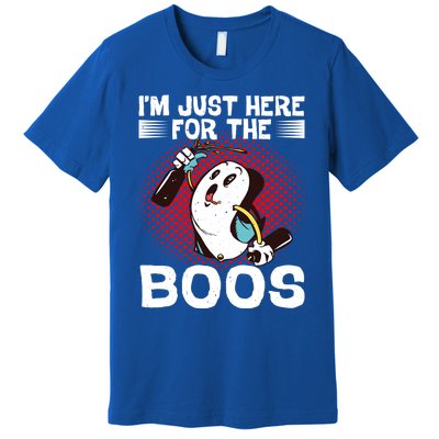 IM Just Here For The Boos Gift Premium T-Shirt