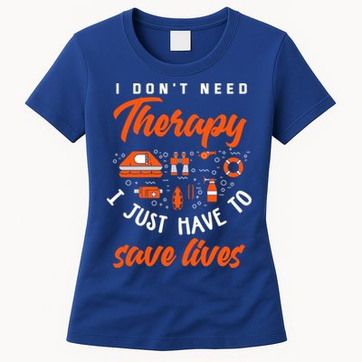 I Just Have To Save Lives Funny Lifeguard Gift Womens T-Shirt