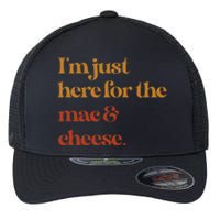 Im Just Here For The Mac And Cheese Thanksgiving Flexfit Unipanel Trucker Cap