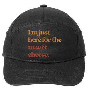 Im Just Here For The Mac And Cheese Thanksgiving 7-Panel Snapback Hat