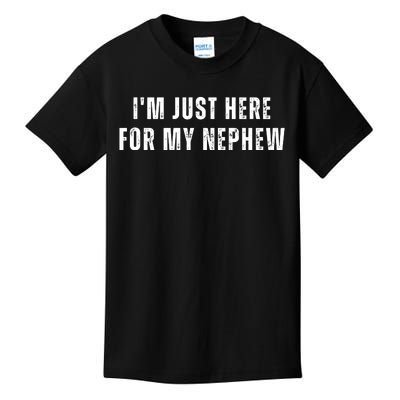 Im Just Here For My Nephew Auntie Kids T-Shirt