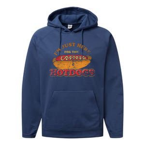 Im Just Here For The Hot Dogs Funny Foodie Weiner Hot Dog Performance Fleece Hoodie