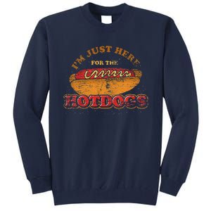 Im Just Here For The Hot Dogs Funny Foodie Weiner Hot Dog Tall Sweatshirt