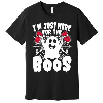 IM Just Here For The Boos Funny Halloween Premium T-Shirt