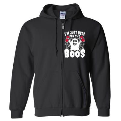 IM Just Here For The Boos Funny Halloween Full Zip Hoodie