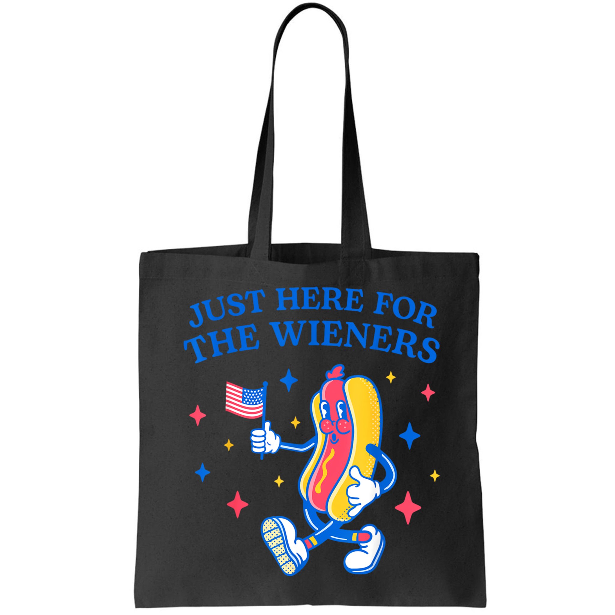 Im Just Here For The Wieners 4th Of July Shirts Bag