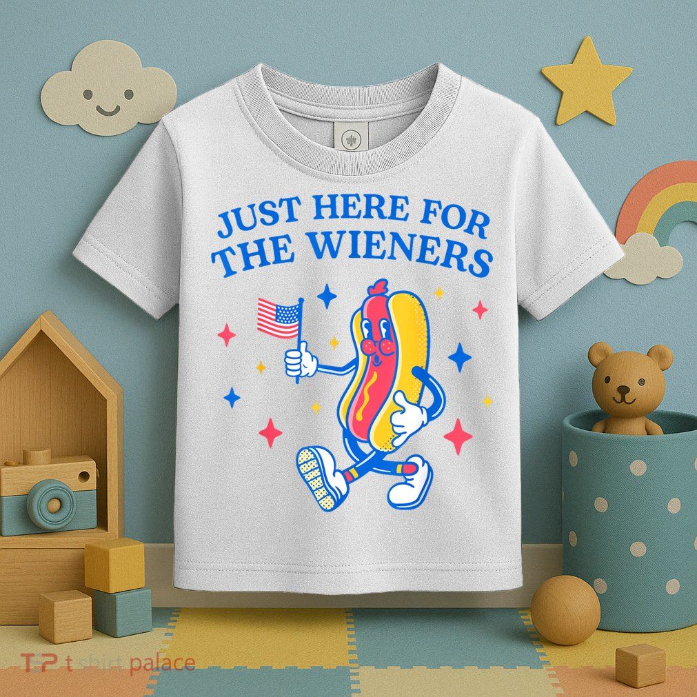 Im Just Here For The Wieners 4th Of July Shirts Toddler T-Shirt
