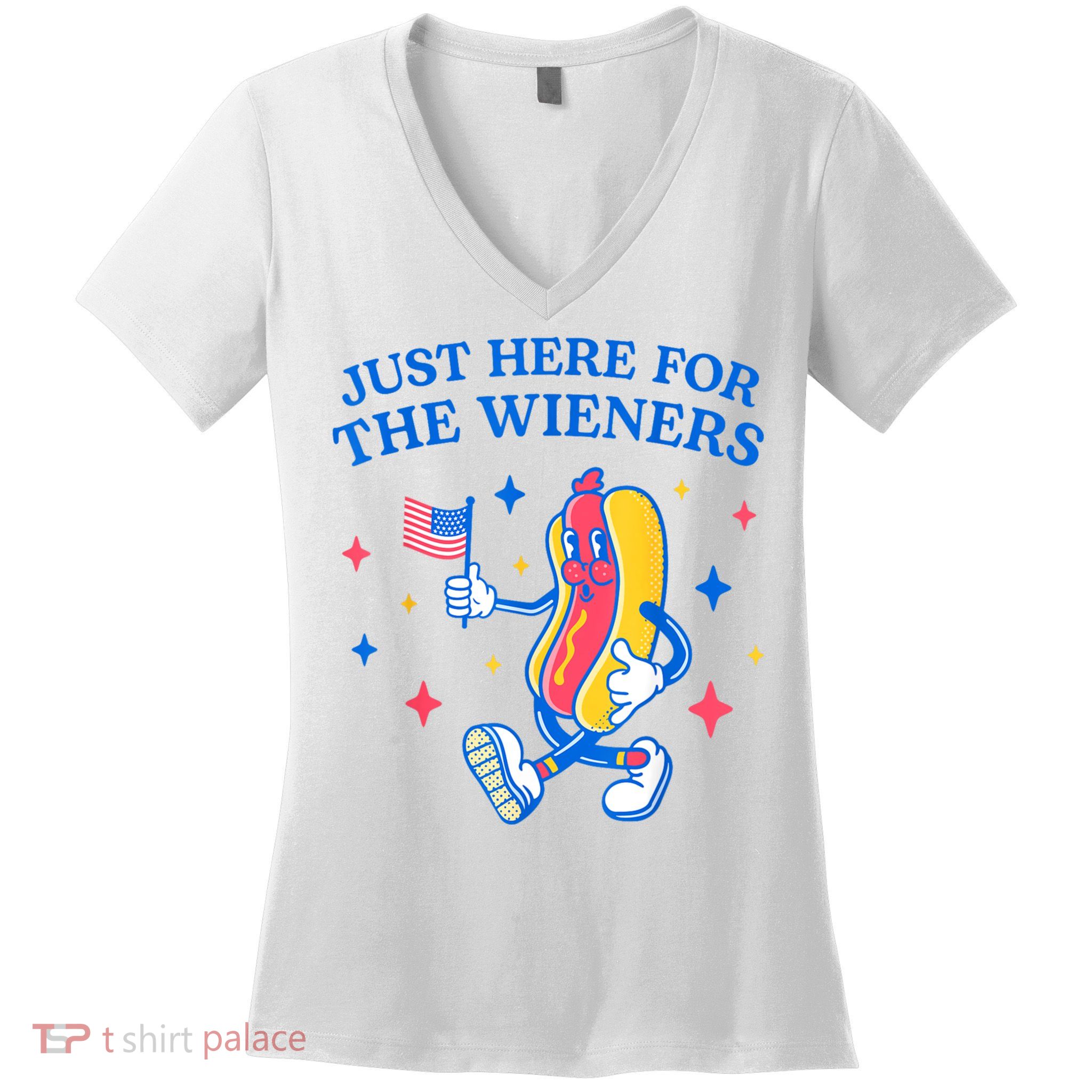 Im Just Here For The Wieners 4th Of July Shirts Women's V-Neck T-Shirt