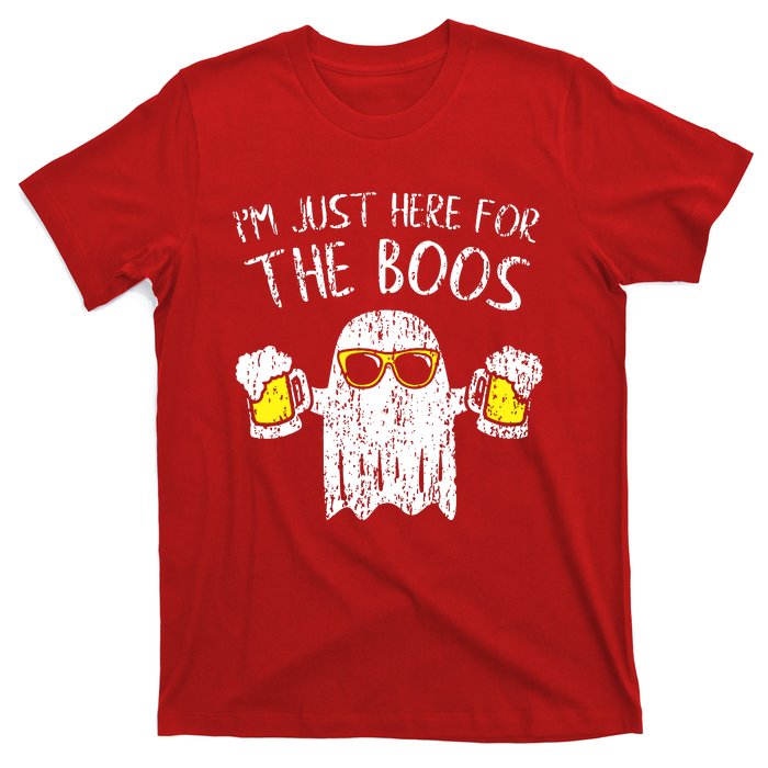 Im Just Here For The Boos T-Shirt