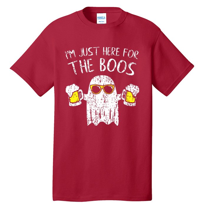 Im Just Here For The Boos Tall T-Shirt