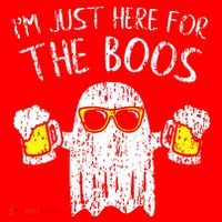 Im Just Here For The Boos Poster