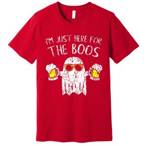 Im Just Here For The Boos Premium T-Shirt