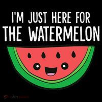 I'm Just Here For The Watermelon Mousepad