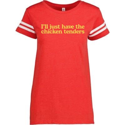 I'll Just Have The Chicken Tenders Funny Enza Ladies Jersey Football T-Shirt